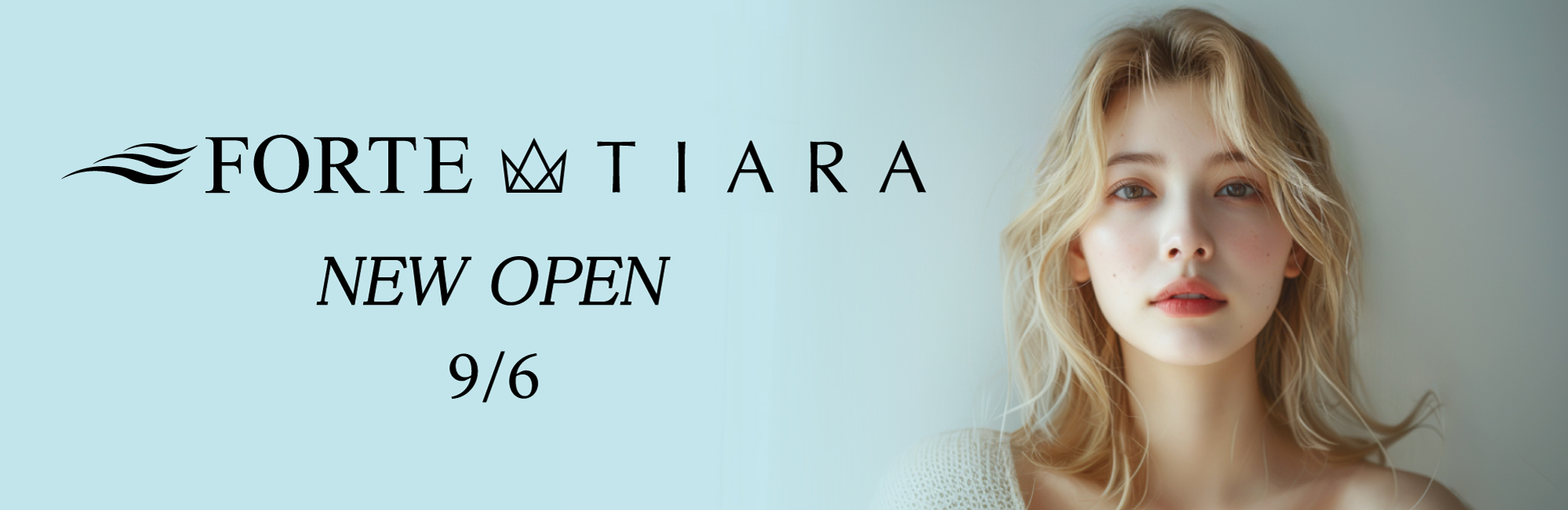 FORTE TIARA★NEW OPEN